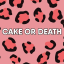 Cake or Death